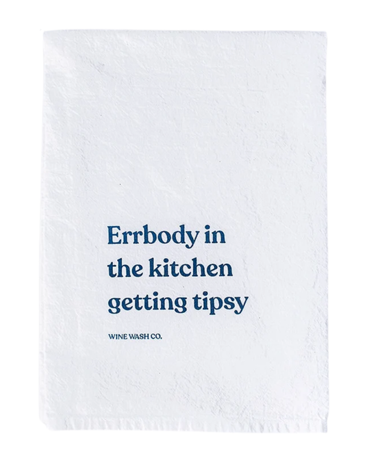 Tipsy Towel-- Errbody